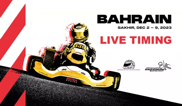2023 Live-timing: Rotax MAX Challenge Grand Finals - Bahrein International Karting Circuit